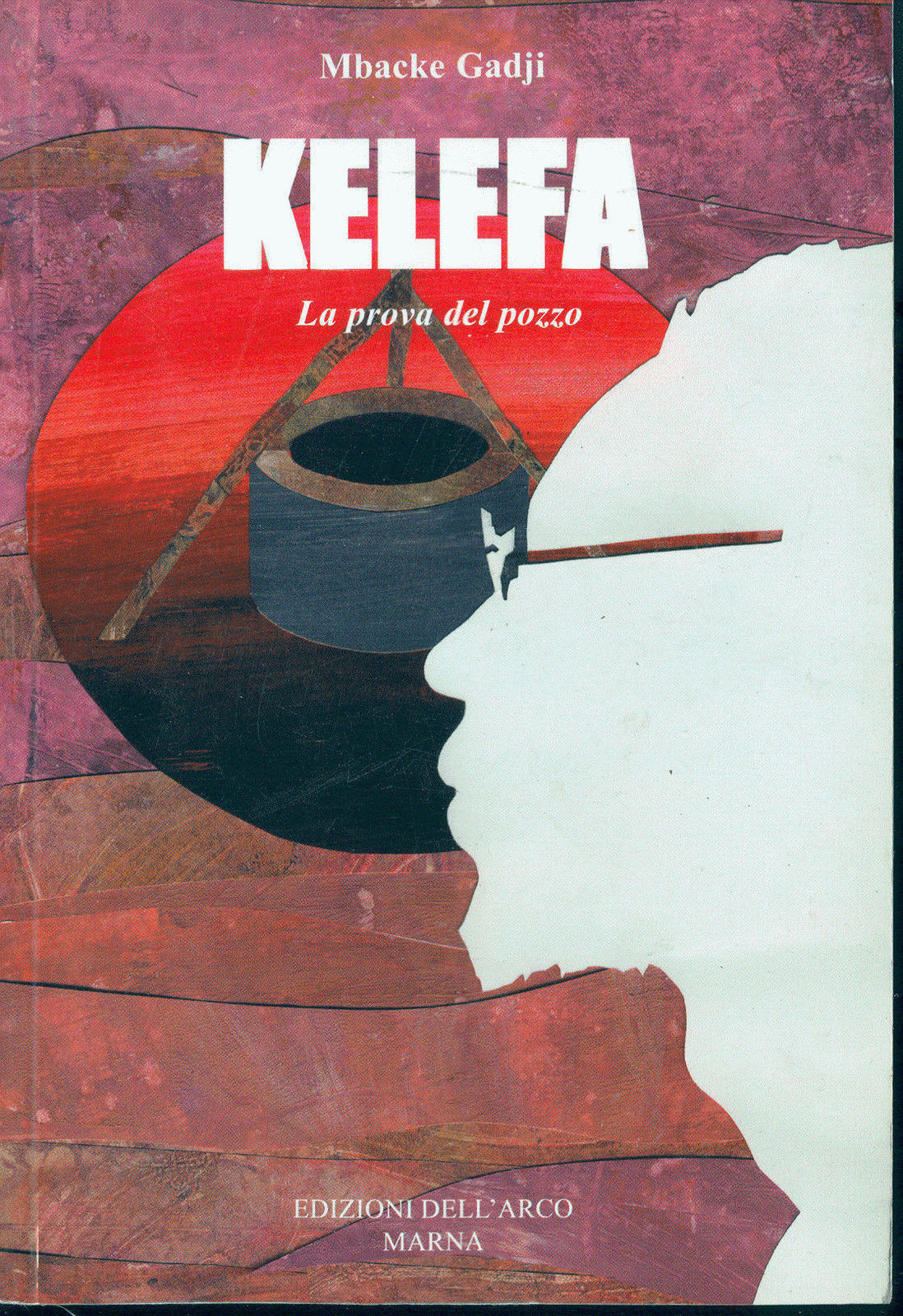 KELEFA, LA PROVA DEL POZZO - MBACKE GADJI