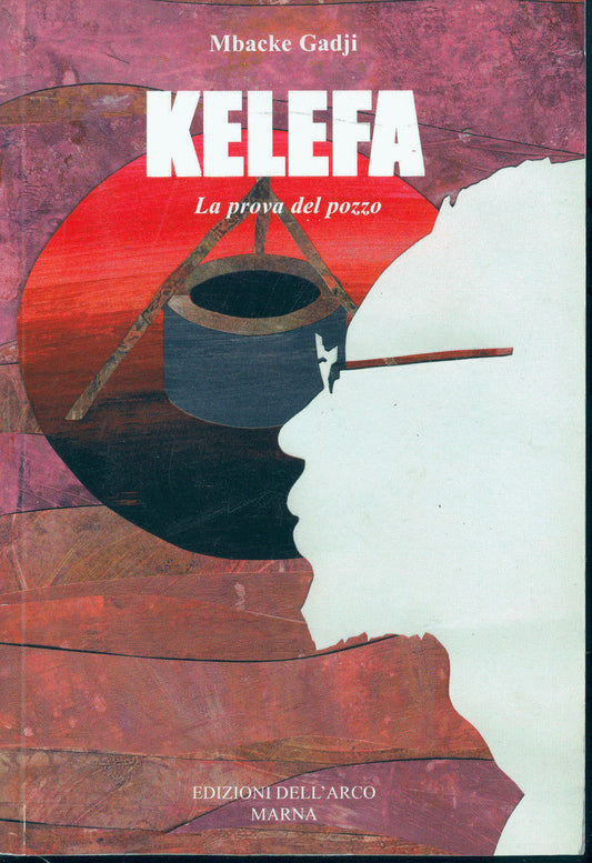 KELEFA, LA PROVA DEL POZZO - MBACKE GADJI