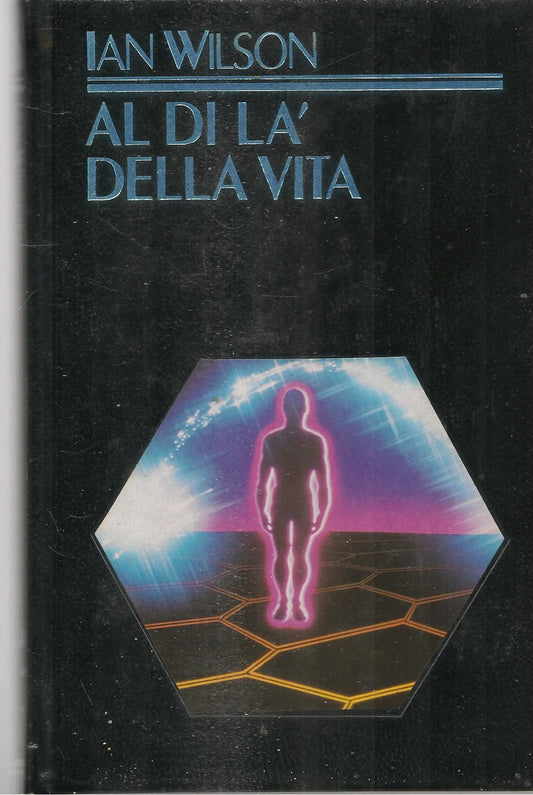 AL DI LA' DELLA VITA - IAN WILSON