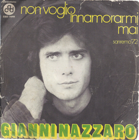NON VOGLIO INNAMORARMI MAI - IO PENSO ALL'AMORE = GIANNI NAZZARO