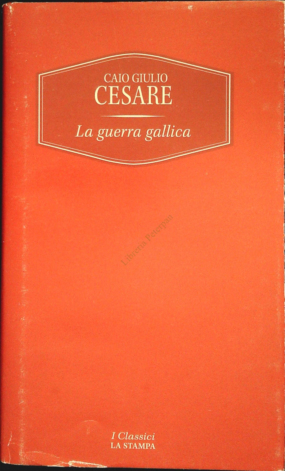 LA GUERRA GALLICA - CAIO GIULIO CESARE - TESTO LATINO A FRONTE