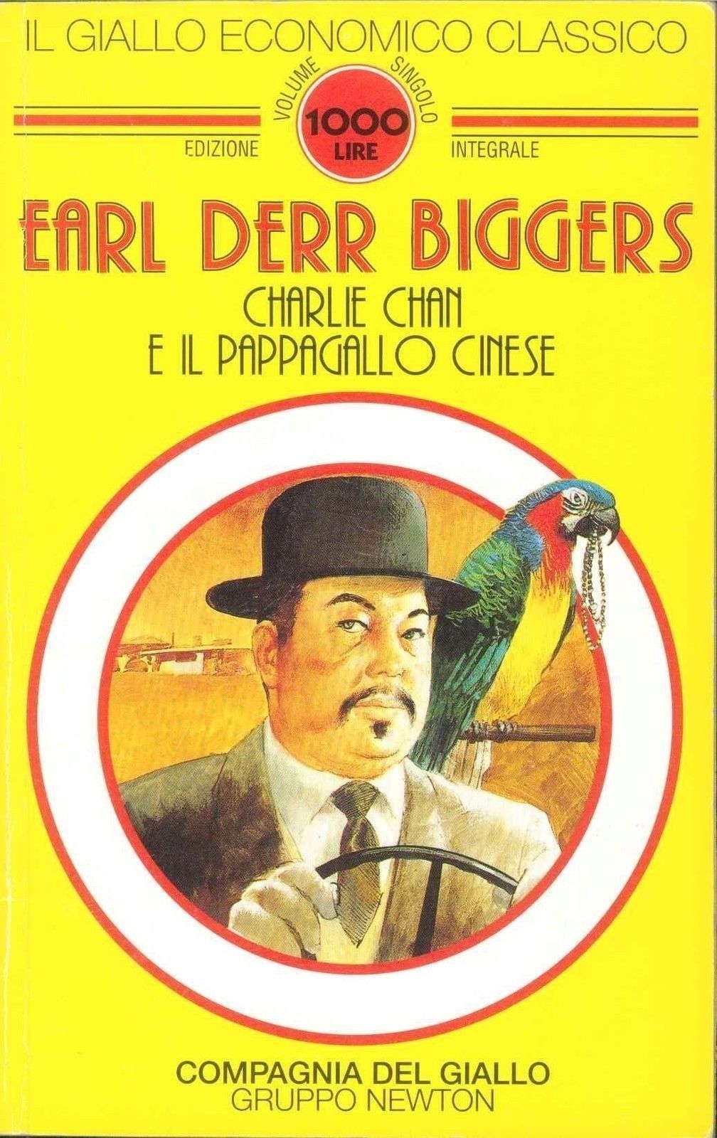 CHARLIE CHAN E IL PAPPAGALLO CINESE  - EARL DERR BIGGERS