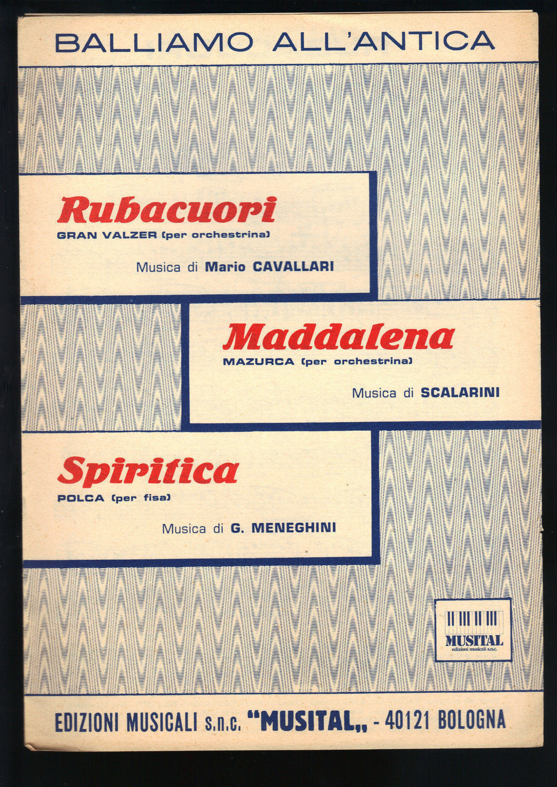 RUBACUORI (Cavallari) - MADDALENA (Scalarini) - SPIRITICA (Meneghini) # SPARTITO