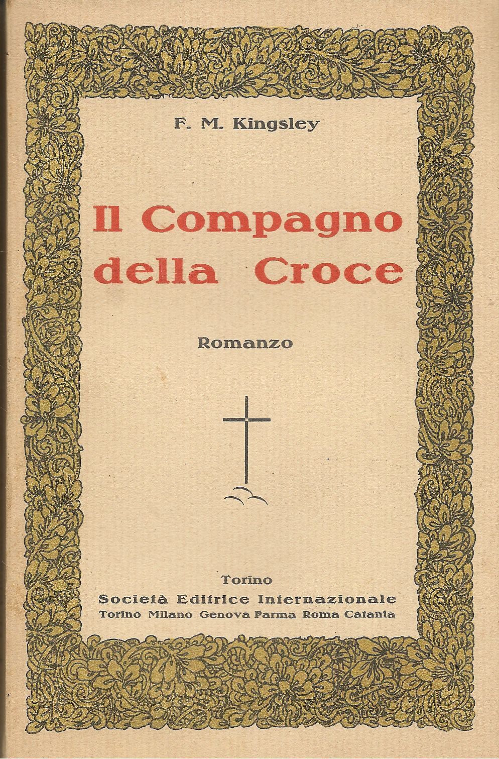 IL COMPAGNO DELLA CROCE - FLORENCE MORSE KINGSLEY - SEI 1928