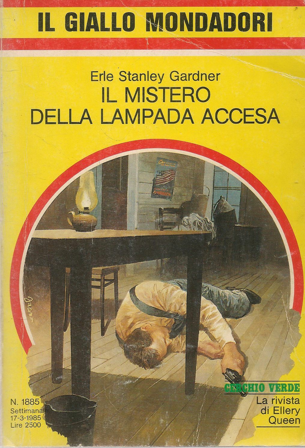 IL MISTERO DELLA LAMPADA ACCESA - ERLE STANLEY GARDNER-GIALLO MONDADORI N. 1885