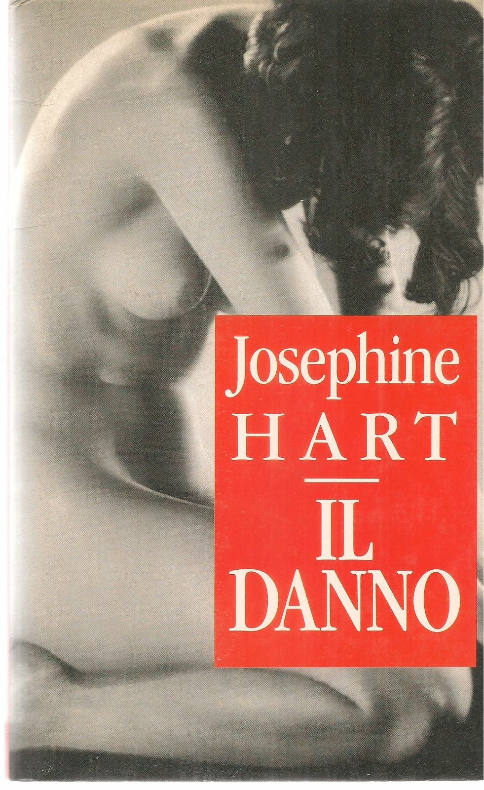 IL DANNO - JOSEPHINE HART