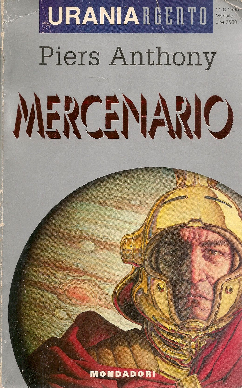 MERCENARIO - PIERS ANTHONY - URANIA ARGENTO N. 8
