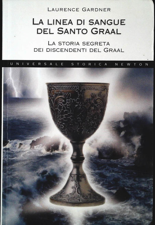 LA LINEA DI SANGUE DEL SANTO GRAAL - LAURENCE GARDNER