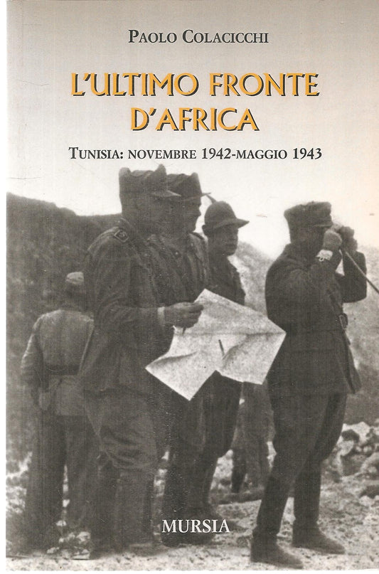 L'ULTIMO FRONTE D'AFRICA - PAOLO COLACICCHI