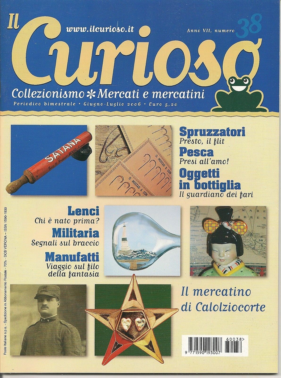 IL CURIOSO n° 38 - giugno-luglio 2006 - Collezionismo . Mercati e Mercatini