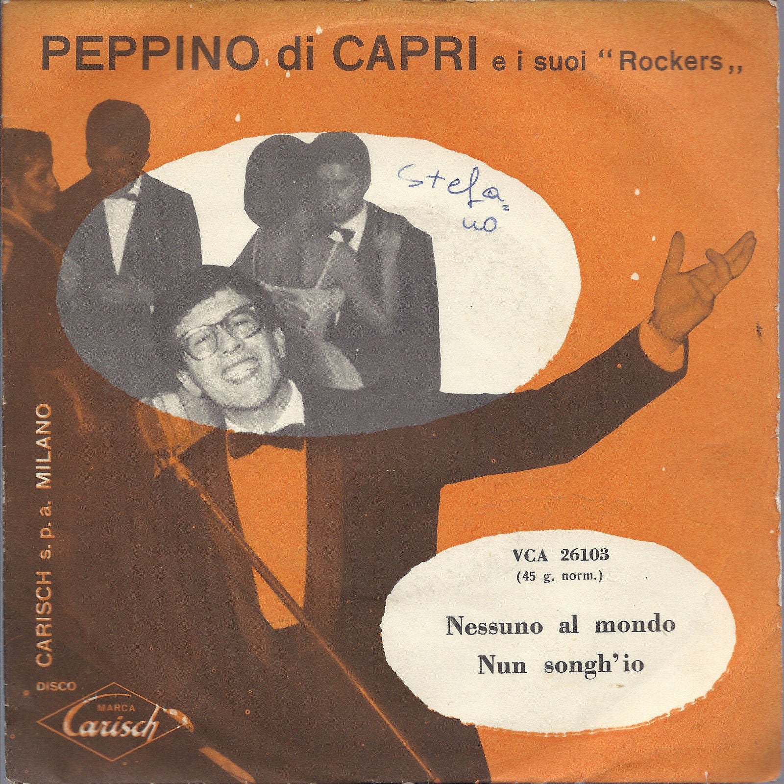 NESSUNO AL MONDO - NUN SONGH'IO  PEPPINO DI CAPRI E I SUOI ROCKERS