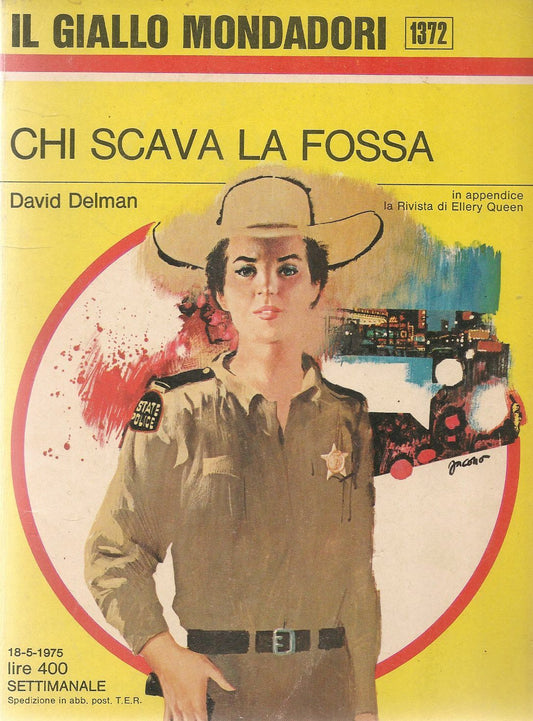 CHI SCAVA LA FOSSA - DAVID DELMAN - GIALLO MONDADORI N. 1372
