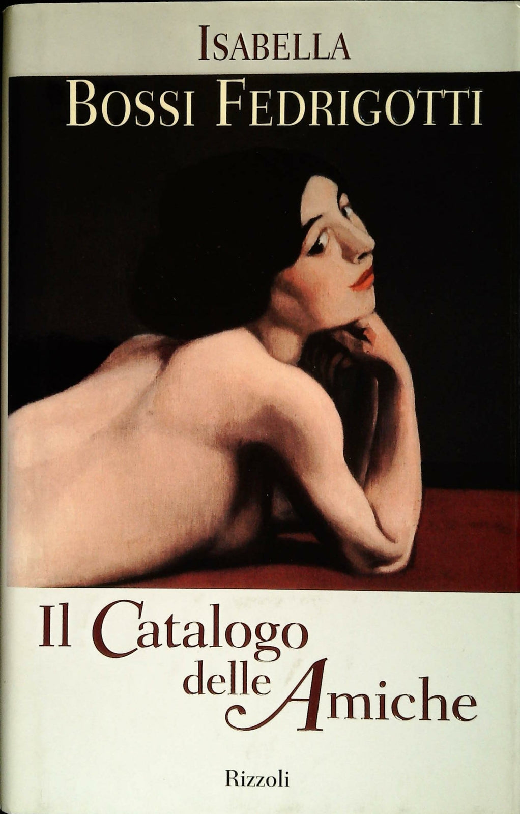 IL CATALOGO DELLE AMICHE - ISABELLA BOSSI FEDRIGOTTI