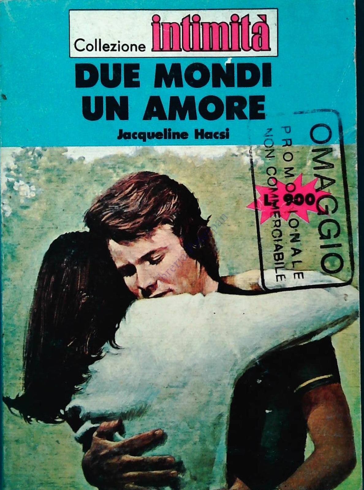 DUE MONDI UN AMORE - JACQUELINE HACSI - INTIMITA' N-