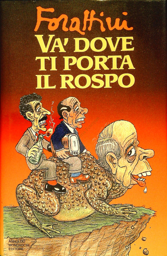 VA' DOVE TI PORTA IL ROSPO - FORATTINI 1995 - OUTLET DEL LIBRO