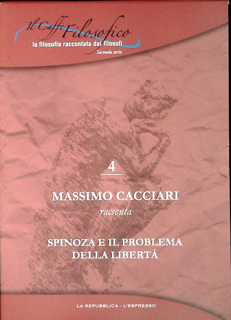 SPINOZA E IL PROBLEMA DELLA LIBERTA' - IL CAFFE FILOSOFICO N . 4 - DVD