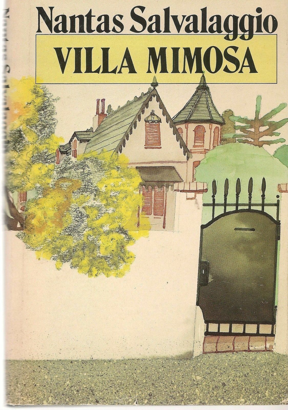 VILLA MIMOSA - NANTAS SALVALAGGIO - ED. CDE 1985