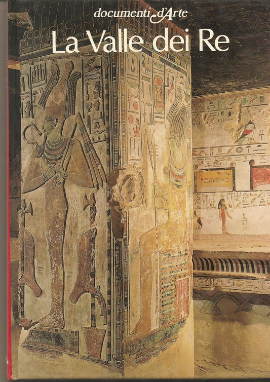 LA VALLE DEI RE - ANNA MARIA DONADONI ROVERI   Documenti d'Arte