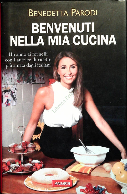 BENVENUTI NELLA MIA CUCINA - BENEDETTA PARODI
