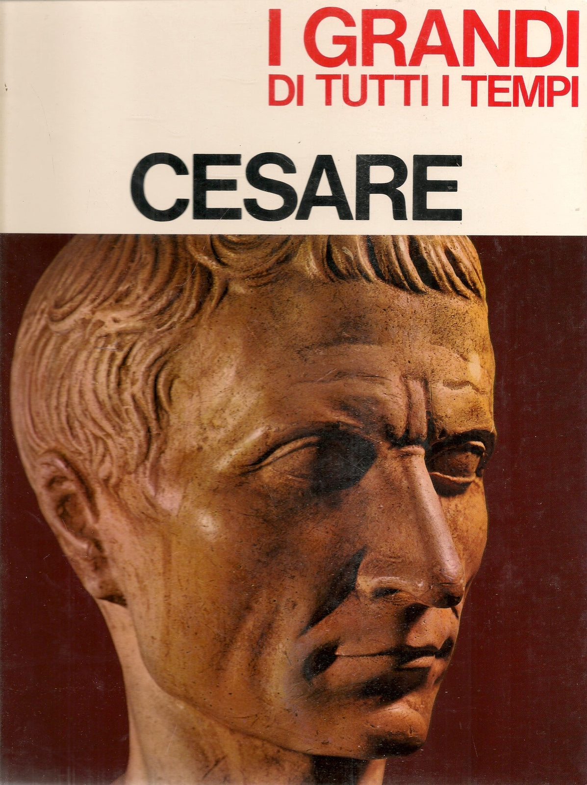 I GRANDI DI TUTTI I TEMPI - CESARE