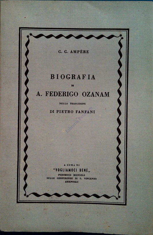 BIOGRAFIA DI A. FEDERIGO OZANAM - G.G. AMPERE