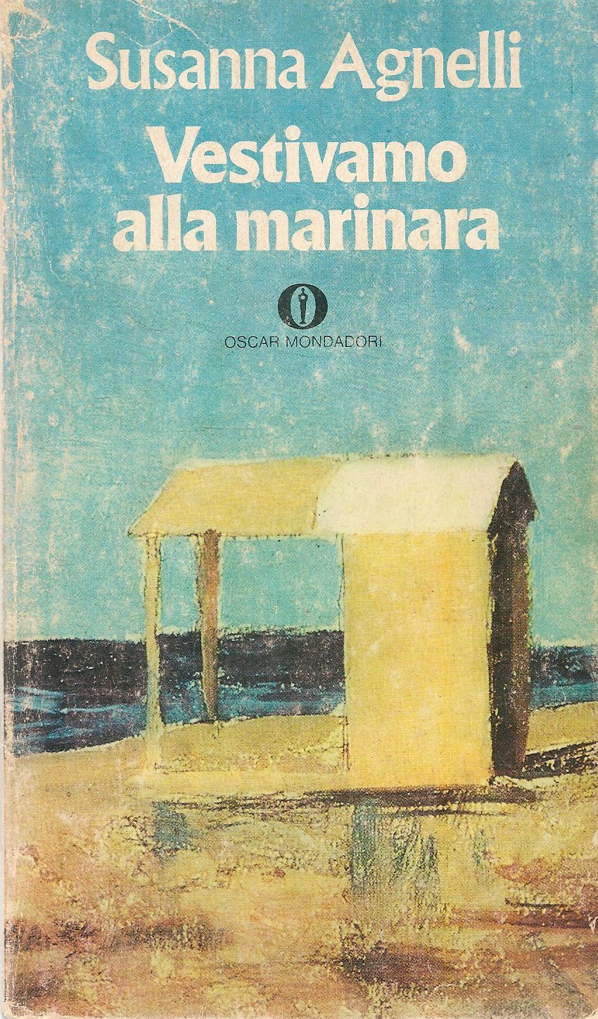 VESTIVAMO ALLA MARINARA - SUSANNA AGNELLI - OSCAR MONDADORI 1979