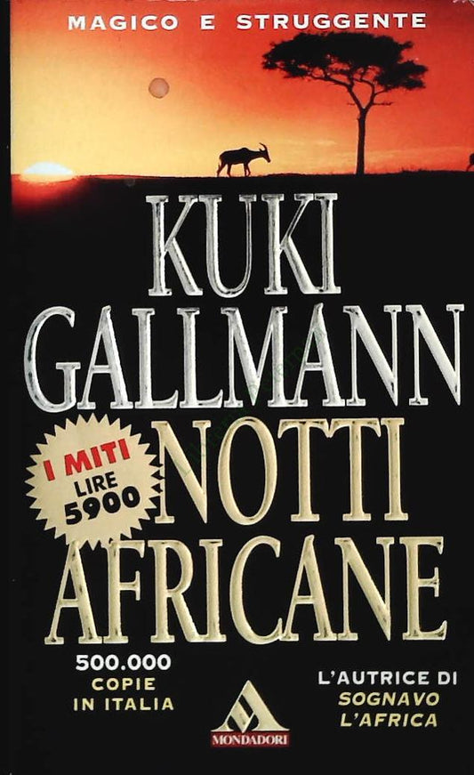 NOTTI AFRICANE - KUKI GALLMANN - MONDADORI 1996 - OUTLET DEL LIBRO