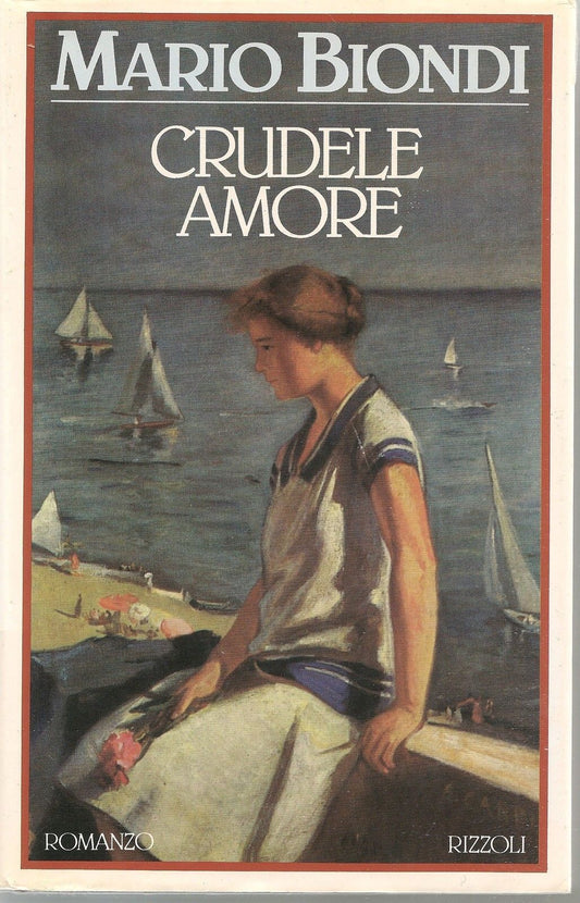 CRUDELE AMORE - MARIO BIONDI   1^ Edizione 1990