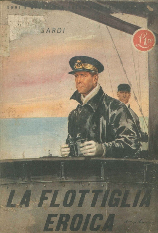 LA FLOTTIGLIA EROICA - MARIO SARDI