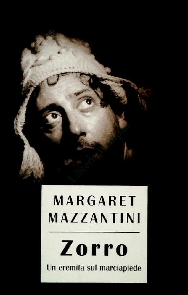 ZORRO - MARGARET MAZZANTINI - MONDOLIBRI 2004 - OUTLET DEL LIBRO