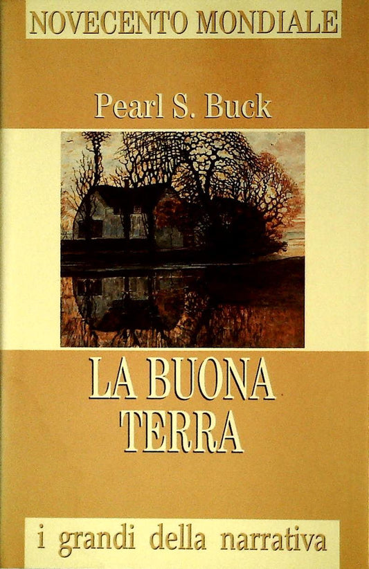 LA BUONA TERRA - PEARL S. BUCK