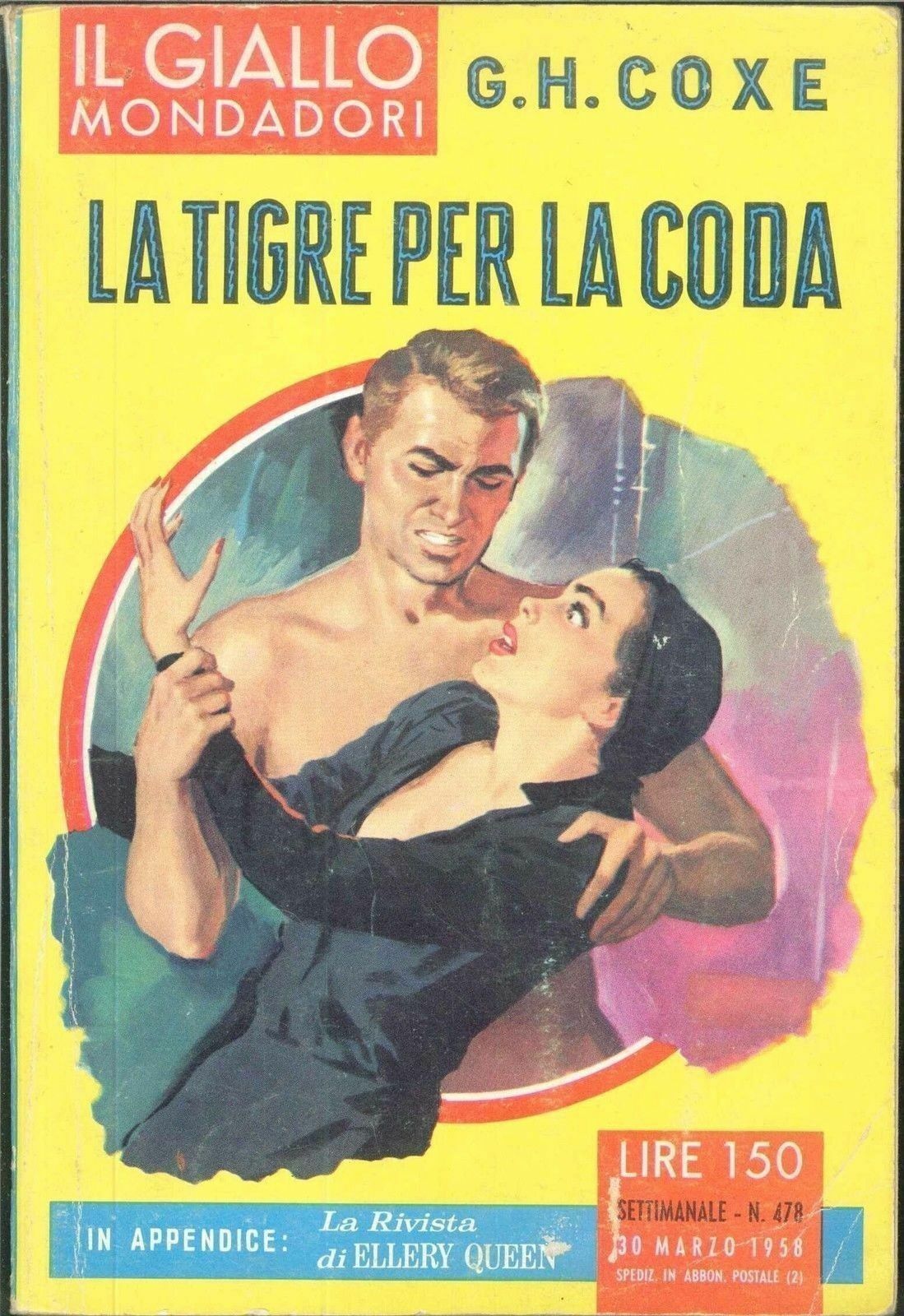 LA TIGRE PER LA CODA - G.H. COXE