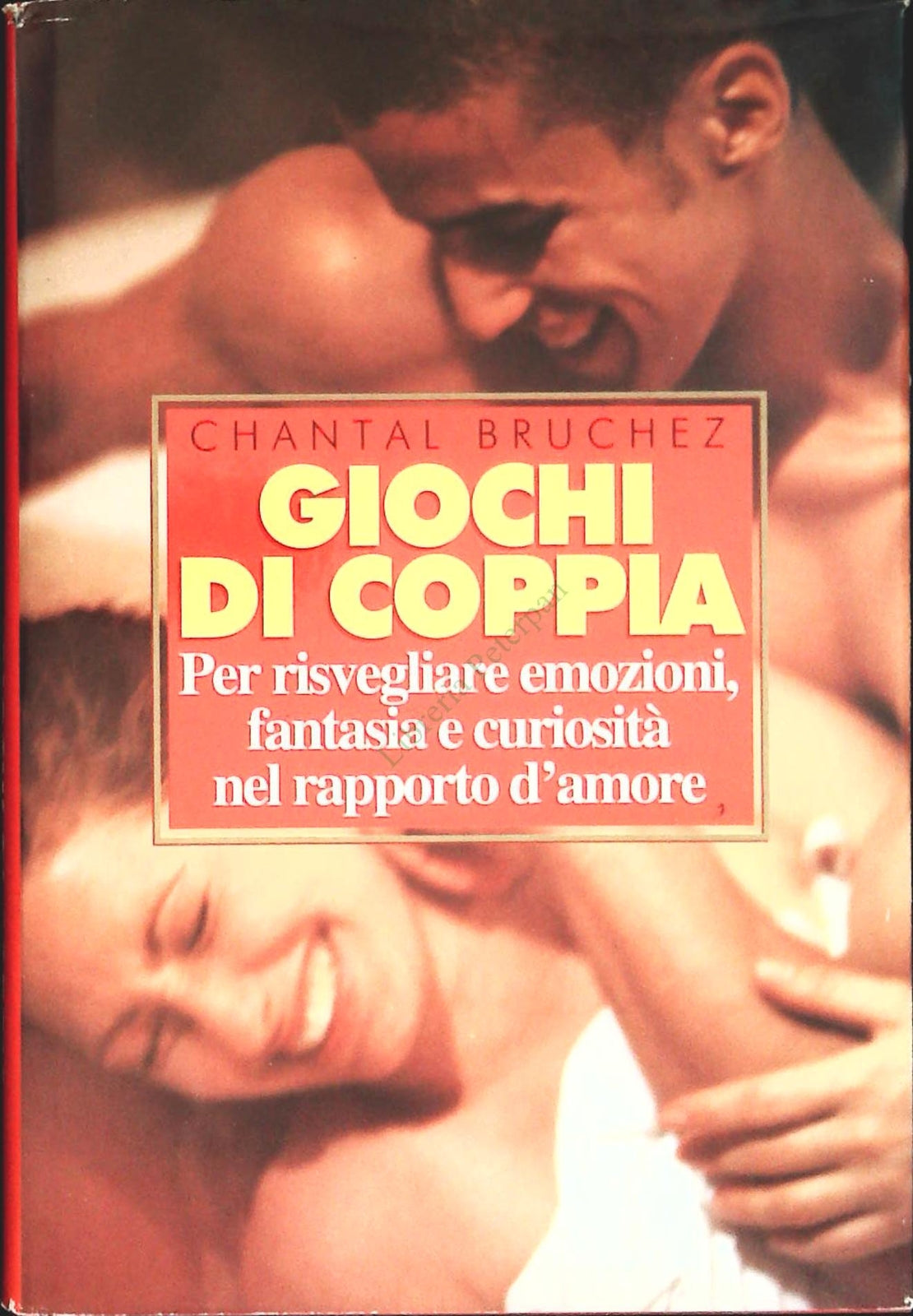 GIOCHI DI COPPIA - CHANTAL BRUCHEZ