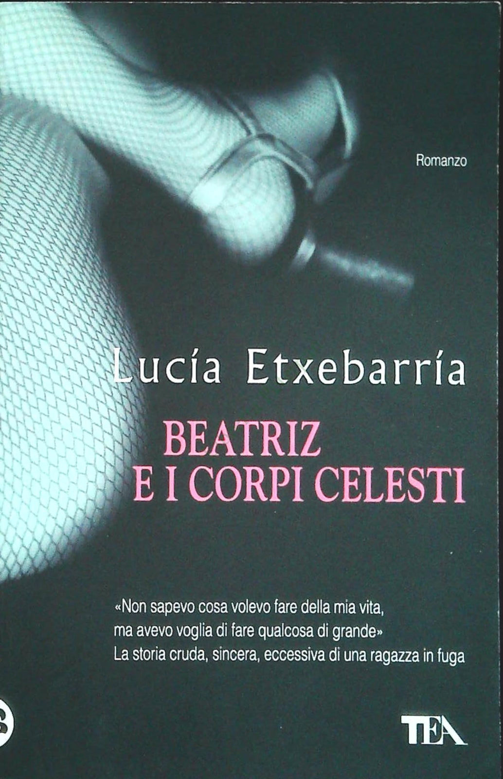 BEATRIZ E I CORPI CELESTI - LUCIA ETXEBARRIA