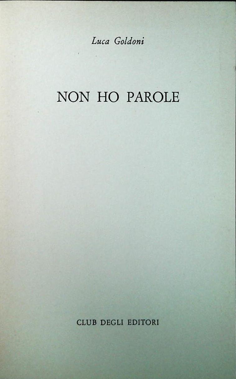 NON HO PAROLE - LUCA GOLDONI - CDE 1978 -OUTLET DEL LIBRO