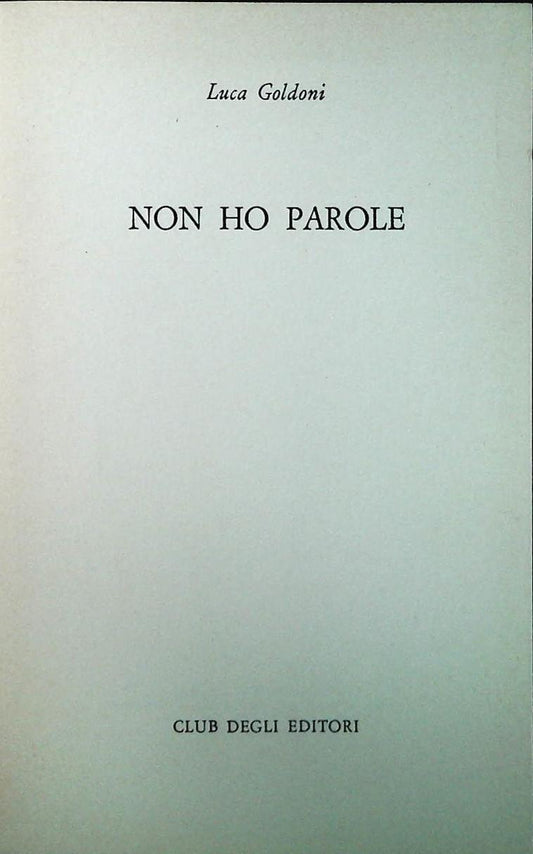 NON HO PAROLE - LUCA GOLDONI - CDE 1978 -OUTLET DEL LIBRO