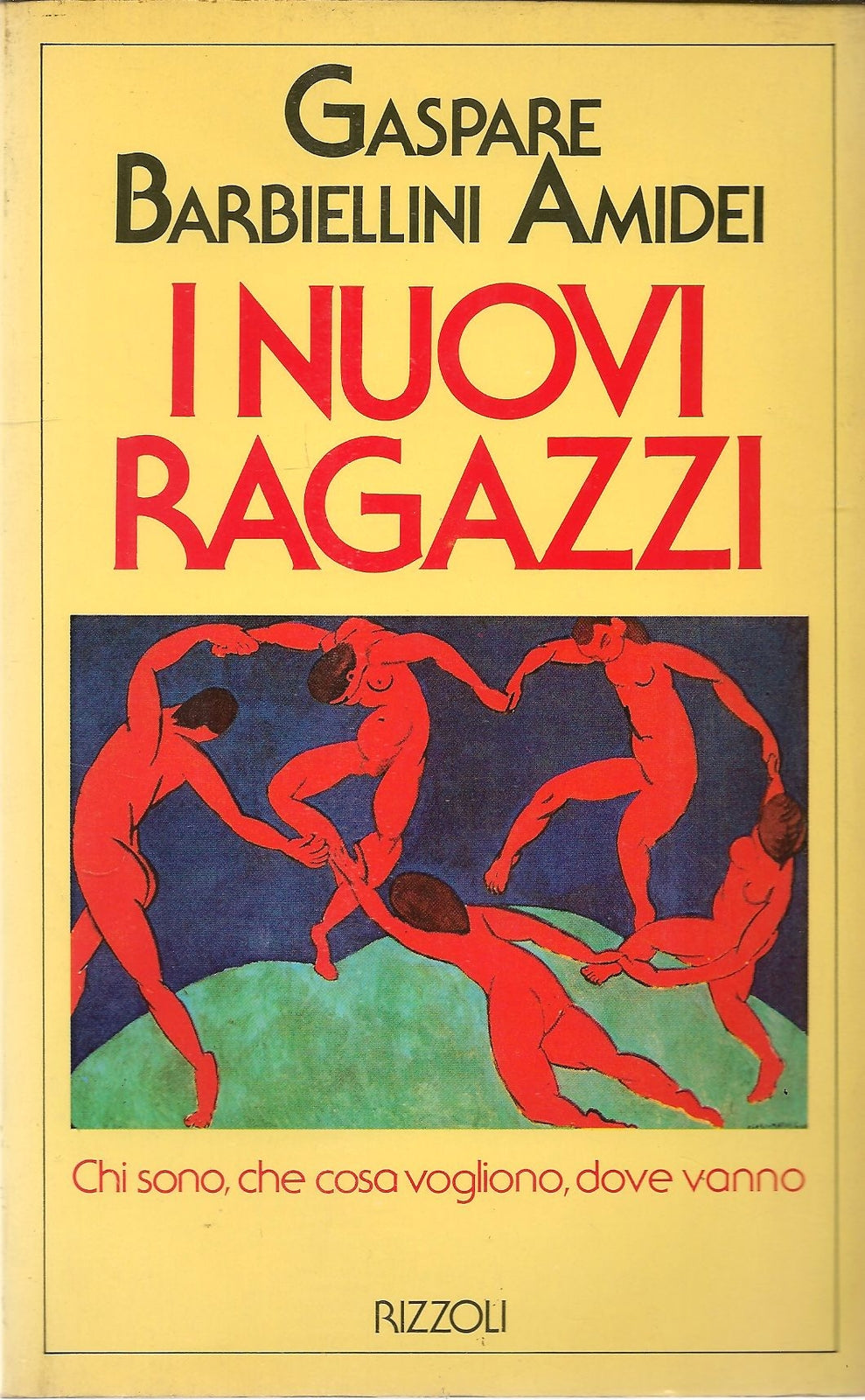 I NUOVI RAGAZZI - GASPARE BARBIELLINI AMIDEI - ED. RIZZOLI 1987