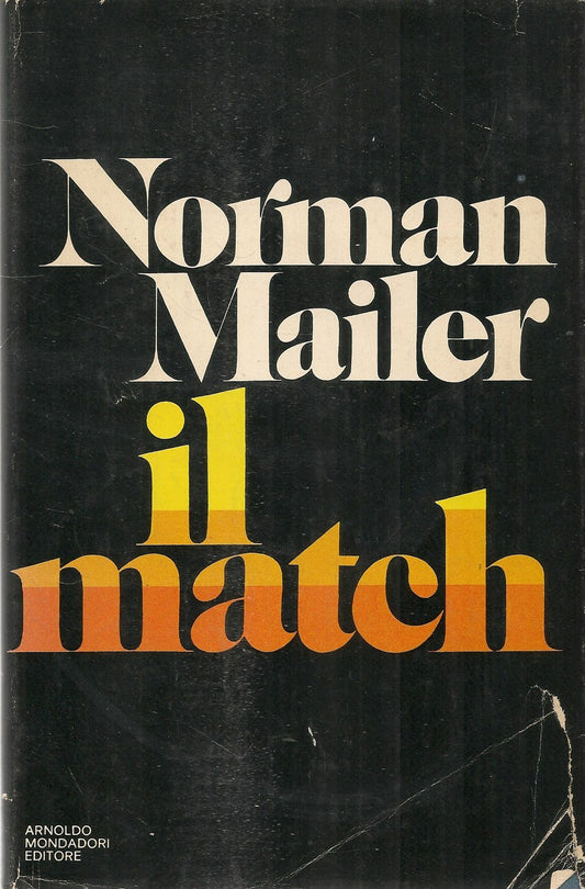 IL MATCH - NORMAN MAILER