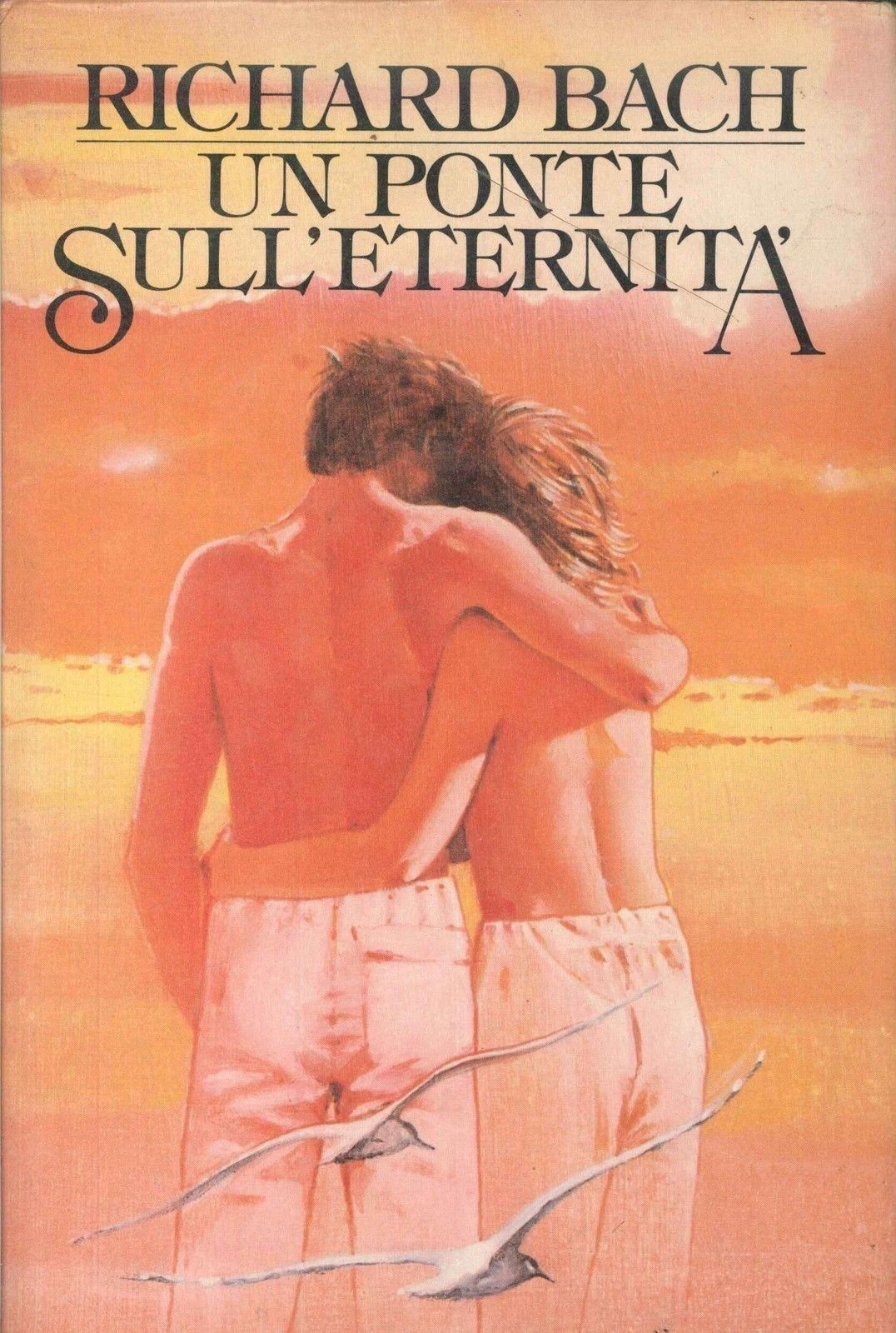 UN PONTE SULL'ETERNITA' - RICHARD BACH
