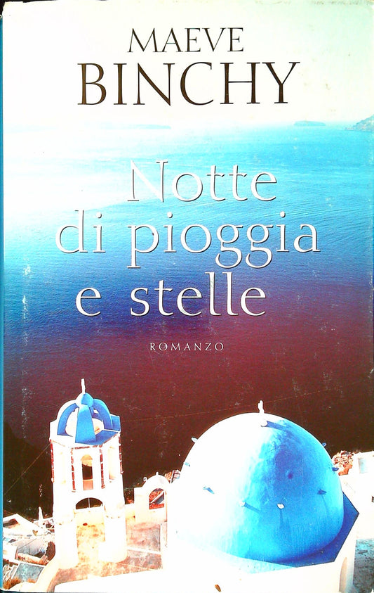 NOTTE DI PIOGGIA E STELLE - MAEVE BINCHY - MONDOLIBRI 2005 - OUTLET DEL LIBRO