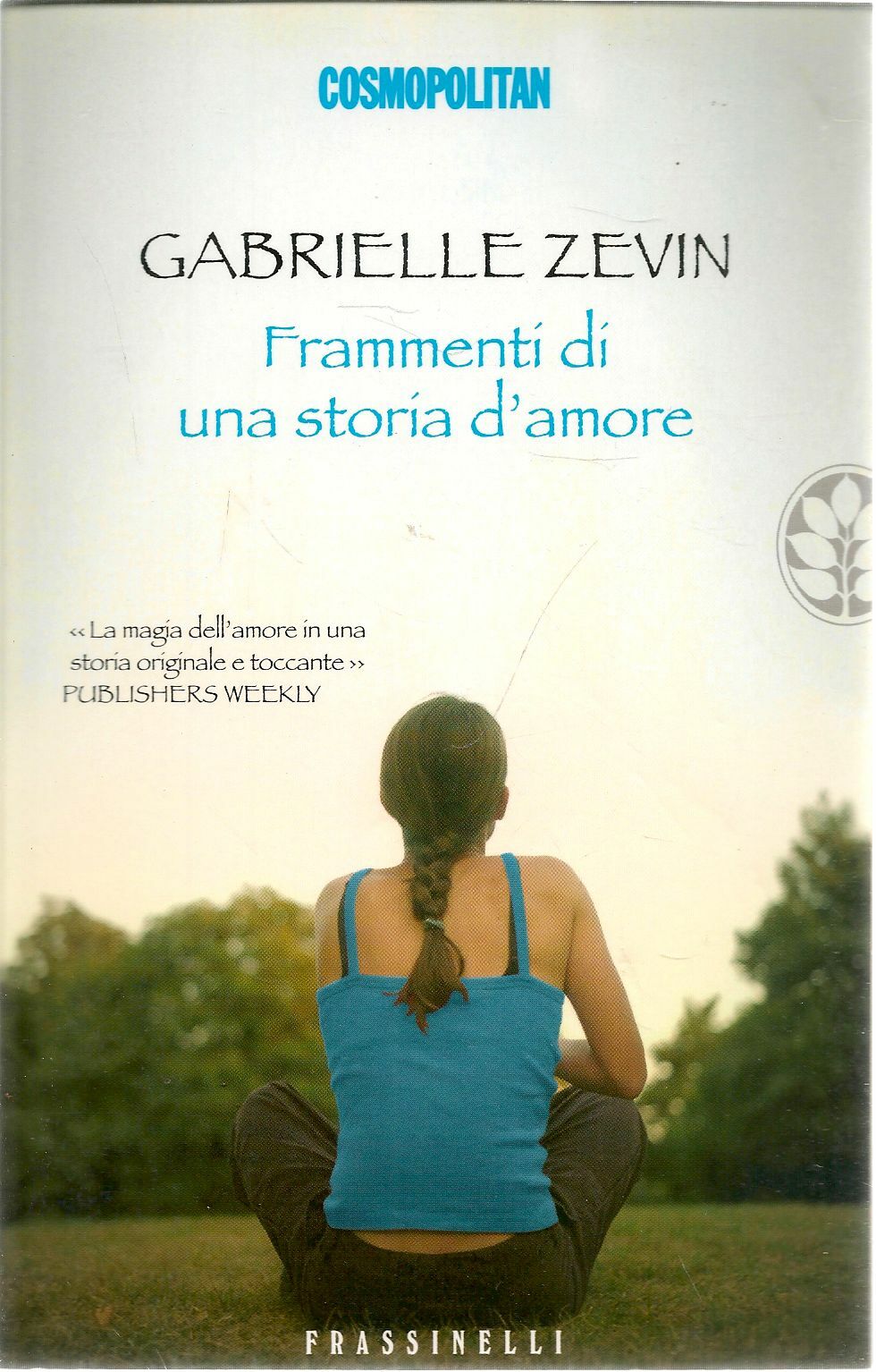 FRAMMENTI DI UNA STORIA D'AMORE - GABRIELLE ZEVIN