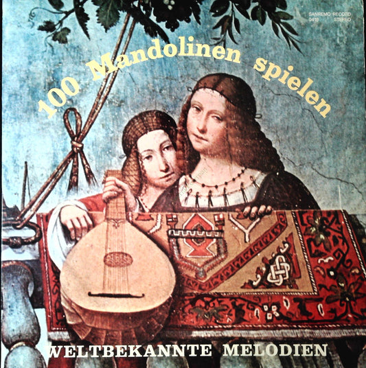 100 MANDOLINENE SPIELEN - GINO NERI ORCHESTRA A PLETTRO