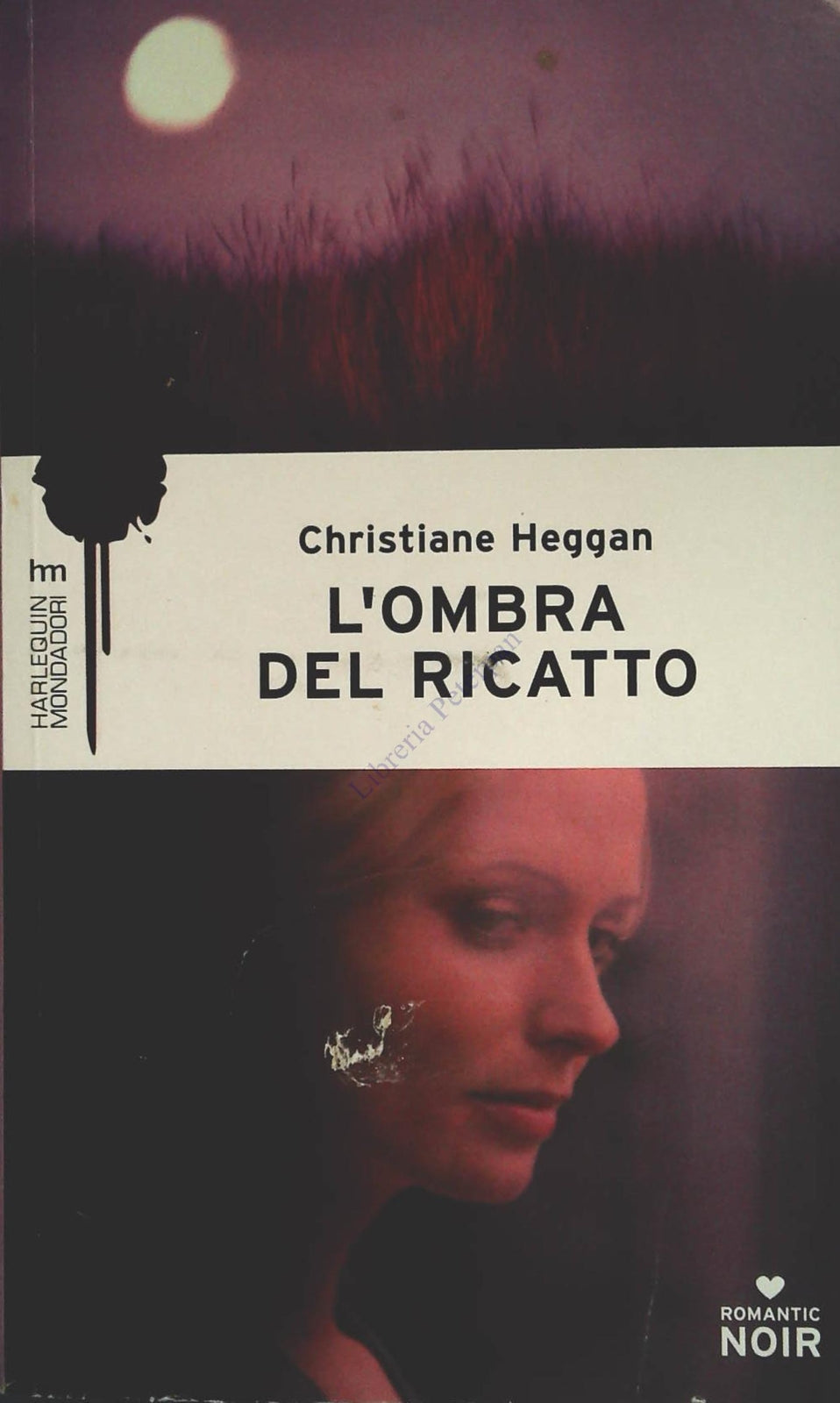 L'OMBRA DEL PASSATO - CHRISTIANE HEGGAN - ROMANTIC NOIR HARLEQUIN 2007