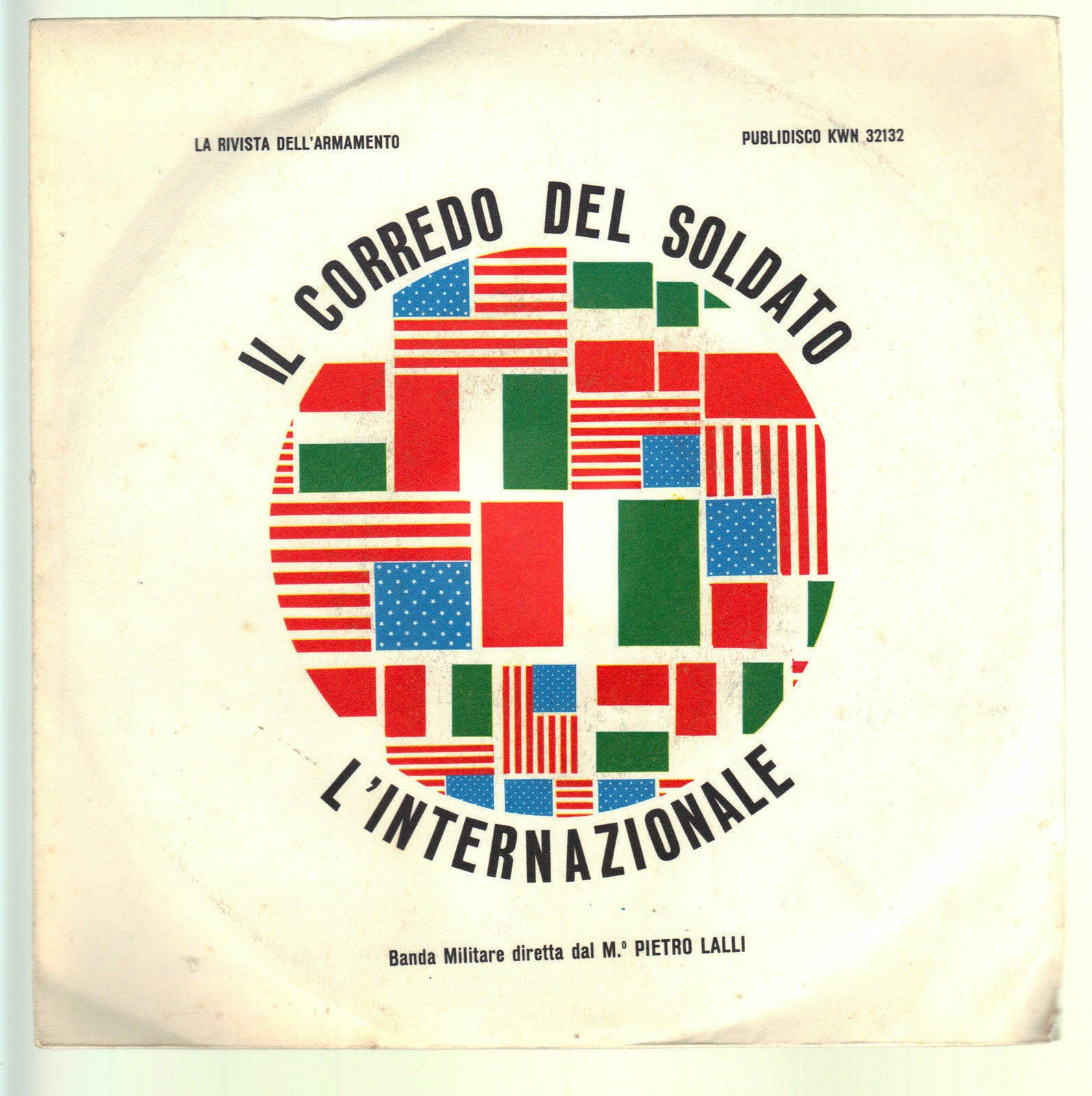IL CORREDO DEL SOLDATO - L'INTERNAZIONALE - Banda Militare dir. dal M. P. LALLI