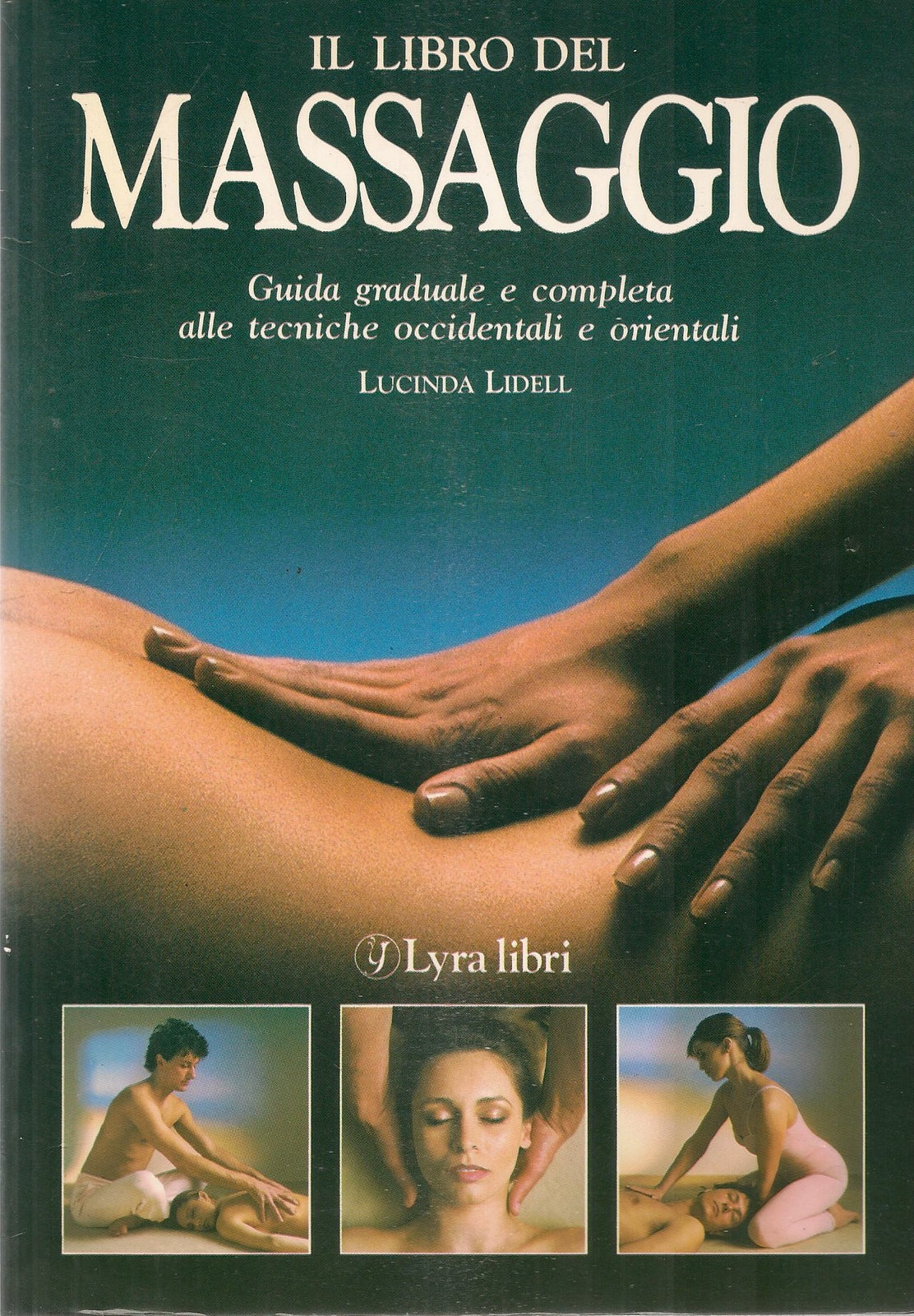 IL LIBRO DEL MASSAGGIO - LUCINDA LIDELL