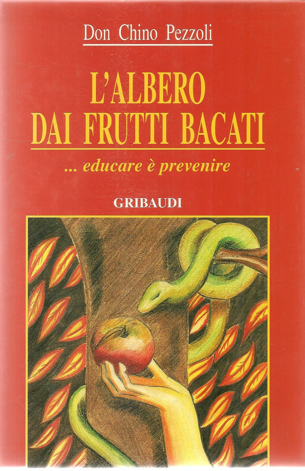 L'ALBERO DEI FRUTTI BACATI - DON CHINO PEZZOLI
