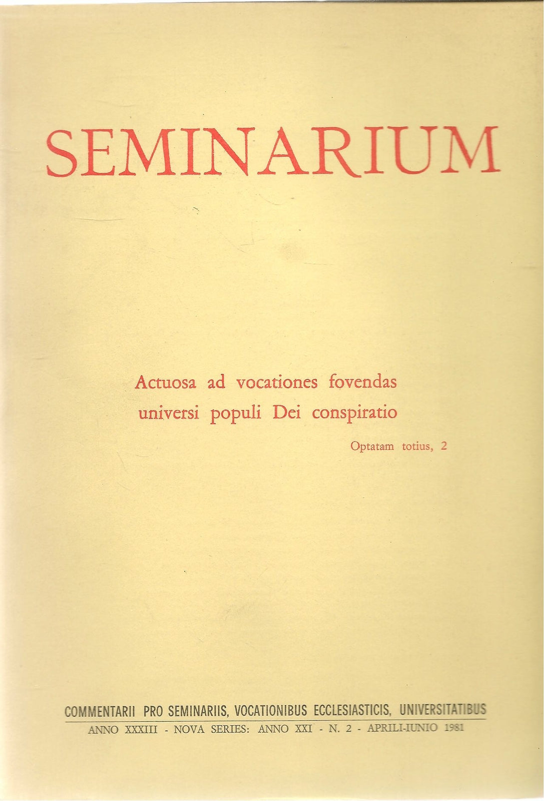 SEMINARIUM N. 2-1981-ACTUOSA AD VOCATIONES FOVENDAS UNIVERSI POPULI DEI ...