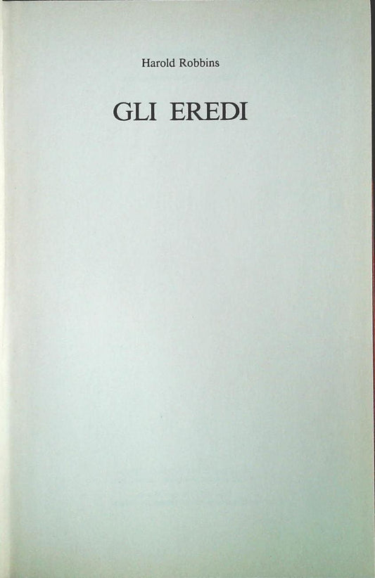 GLI EREDI - HAROLD ROBBINS - CDE 1983 - OUTLET DEL LIBRO