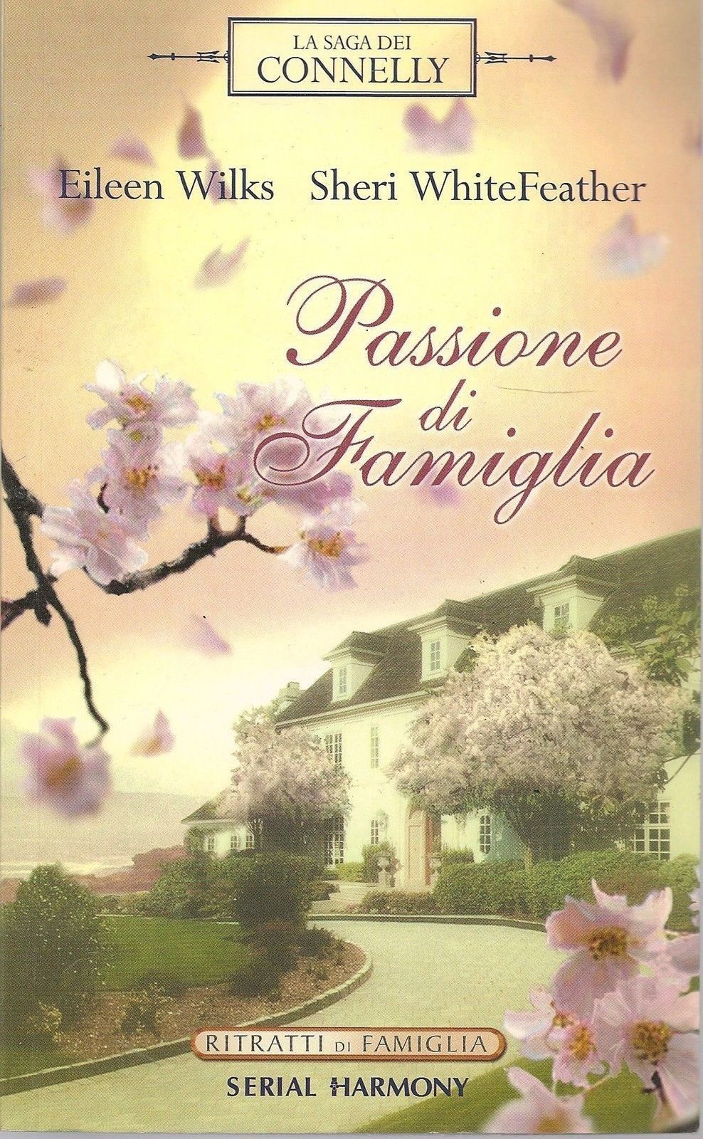 PASSIONE DI FAMIGLIA - EILEEN WILKS/SHERI WHITEFEATHER