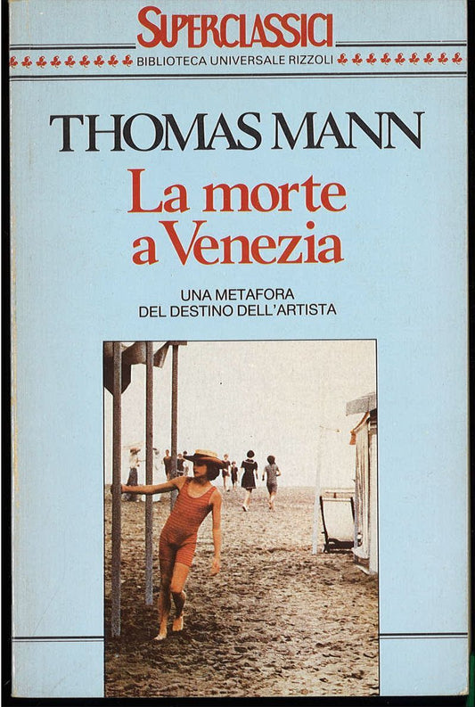 LA MORTE A VENENZIA - THOMAS MANNA - BUR 1990